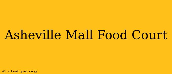 Asheville Mall Food Court