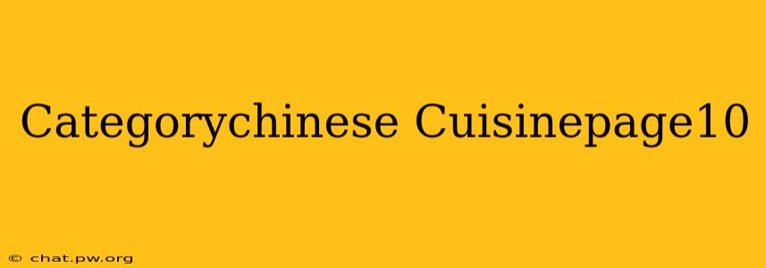 Categorychinese Cuisinepage10