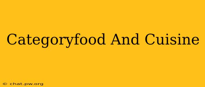 Categoryfood And Cuisine