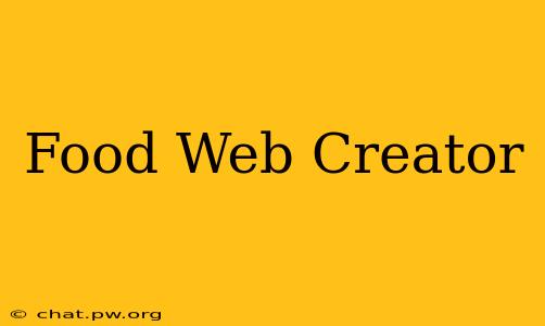 Food Web Creator