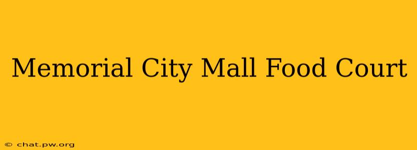 Memorial City Mall Food Court