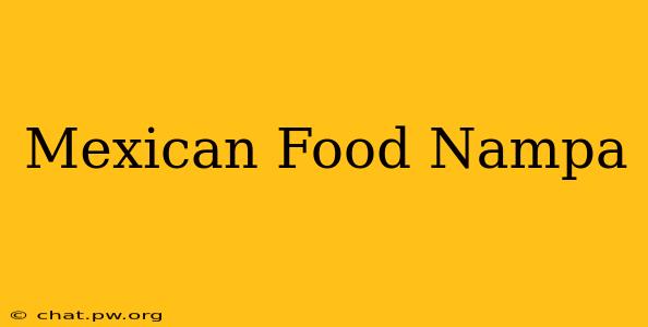 Mexican Food Nampa