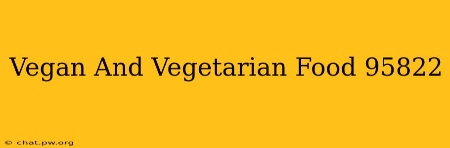 Vegan And Vegetarian Food 95822