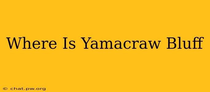 Where Is Yamacraw Bluff